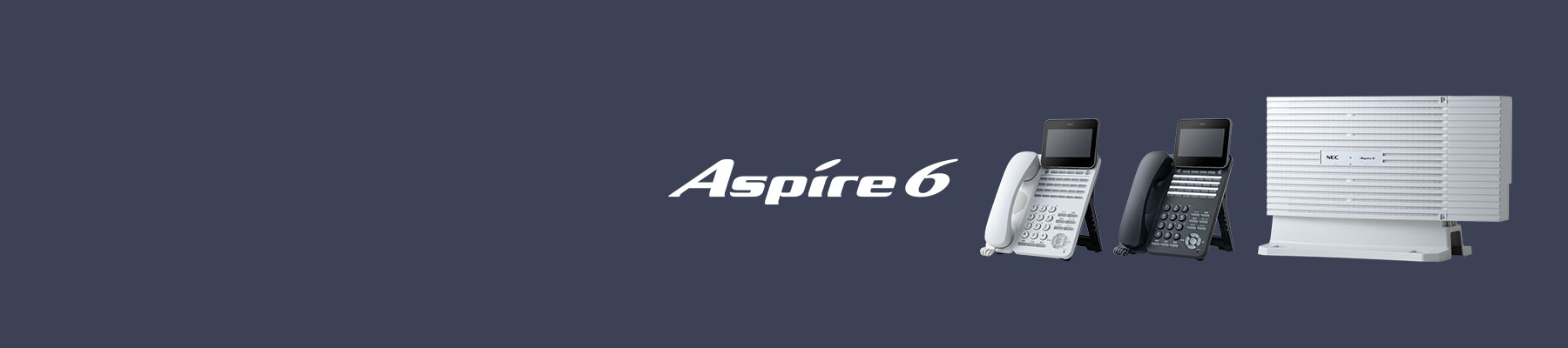 UNIVERGE Aspire 6